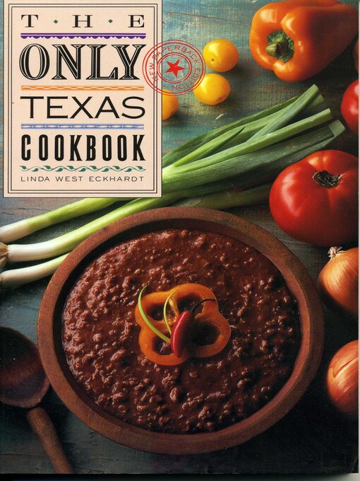Title details for The Only Texas Cookbook by Linda West Eckhardt - Available
